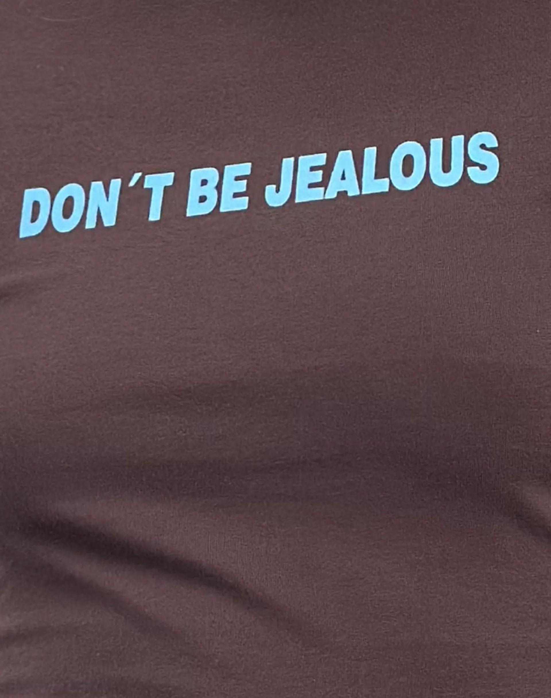 Motel Rocks Printed Tops | Tees-Sutin Baby Tee in Deep Mahogany with Don't Be Jealous Slogan DeepMahoganywithDon'tBeJelousSlogan